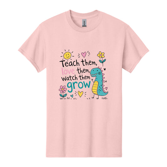 Teach Them, Love Them, Watch Them Grow