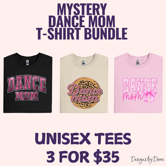 Dance Mom Mystery T-Shirt Bundle