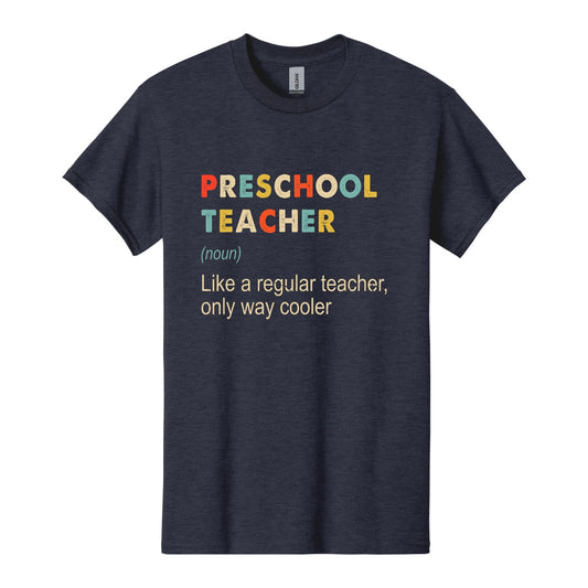 Preschool Teacher - Like a Regular Teacher, Only Way Cooler
